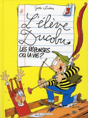 l'élève ducobu tome 3 - les réponses ou la vie
