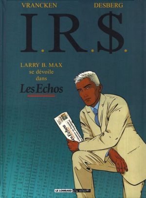 IR$ - Larry B. Max se dévoile dans les échos