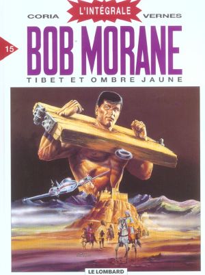 bob morane - intégrale tome 15 - tibet et ombre jaune