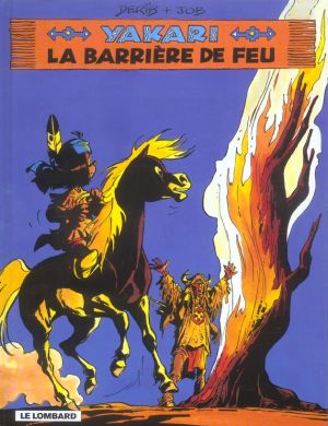 yakari tome 19 - la barrière de feu