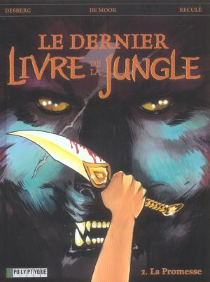 le dernier livre de la jungle tome 2 - la promesse le dernier livre de la jungle tome 2 - la promesse