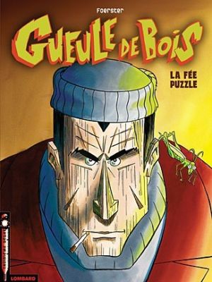 gueule de bois tome 1 - la fée puzzle