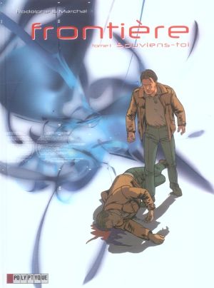 Frontière tome 1 - souviens-toi
