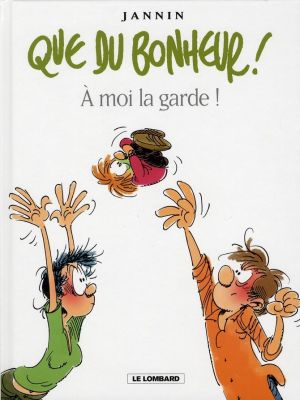 que du bonheur tome 2 - à moi la garde !