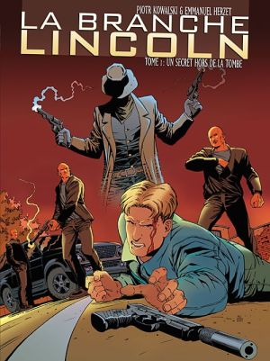la branche lincoln tome 1 - un secret hors de la tombe la branche lincoln tome 1 - un secret hors de la tombe