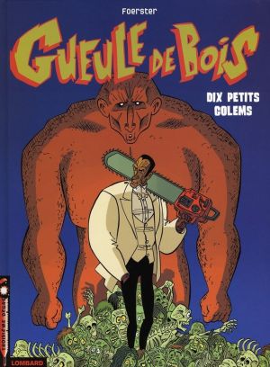 gueule de bois tome 2 - dix petits golems