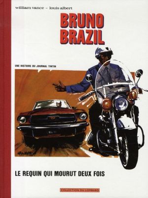 bruno brazil ; le requin qui mourut deux fois