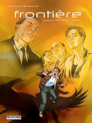 Frontière tome 4 - oublie tout