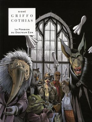 la pension du dr éon - intégrale tome 1