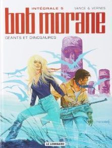 Bob Morane ; Intégrale vol.5 ; géants et dinosaures