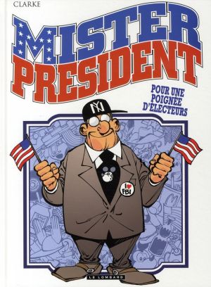 mister président tome 5 - pour une poignée d'électeurs