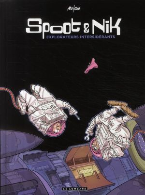 spoot & nik tome 1 - explorateurs intersidérants