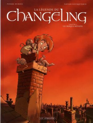la légende du changeling tome 2 - le croque-mitaine la légende du changeling tome 2 - le croque-mitaine