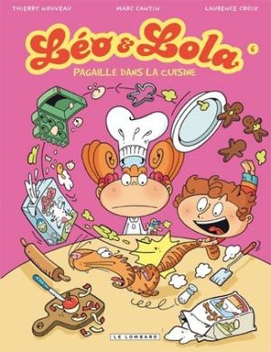 léo et lola tome 6 - pagaille dans la cuisine
