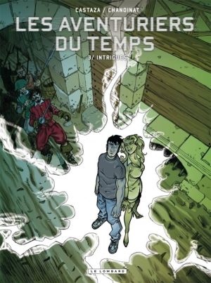 les aventuriers du temps tome 3 - intrigues