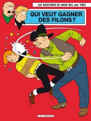 les aventures de Chick Bill tome 70 - qui veut gagner des filons ?