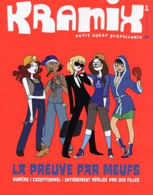 kramix tome 1 - la preuve par meufs