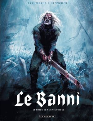 le banni tome 1 - le poids de nos victoires