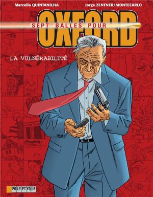 7 balles pour Oxford Tome 7 ; la vulnérabilité 7 balles pour Oxford Tome 7 ; la vulnérabilité