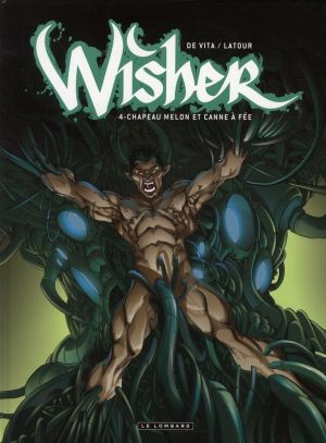 wisher tome 4 - chapeau melon et canne à fée