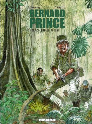 Bernard Prince tome 18 - menace sur le fleuve