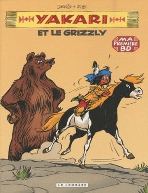 Yakari tome 5 - Yakari et le grizzly