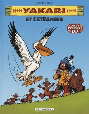 Yakari tome 7 - Yakari et l'étranger