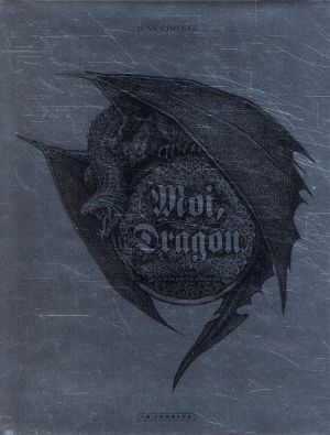 moi, dragon tome 1 - la fin de la génèse - edition speciale
