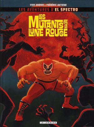 el spectro tome 1 - les mutants de la lune rouge