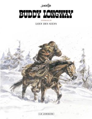 Buddy Longway - intégrale tome 4
