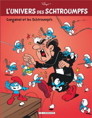 L'univers des Schtroumpfs tome 1 - Gargamel et les Schtroumpfs