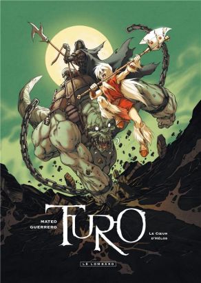 Turo Tome 2 : le coeur d'Hélos