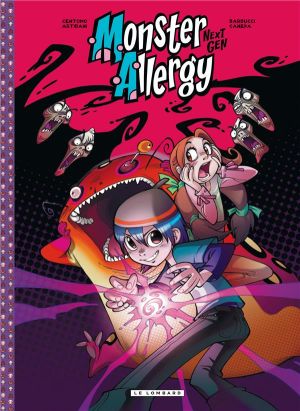 monster allergy - next gen - tome 21 à 23