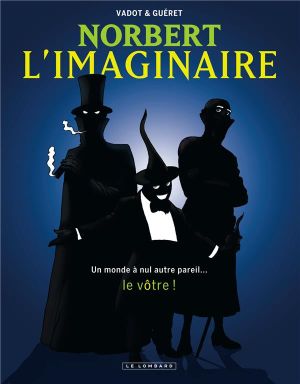 Norbert l'imaginaire ; intégrale