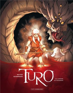 Turo tome 3 : la lumière du guerrier