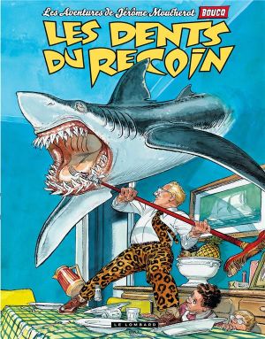 Jérôme Moucherot Tome 1 - Les Dents Du Recoin
