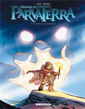 légendes de Parva Terra tome 4 - le lion et le temps volé