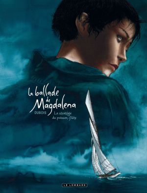 la ballade de magdalena tome 1 - La stratégie du poisson flûte
