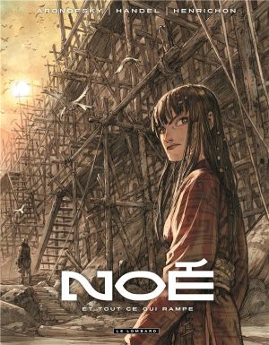 Noé Tome 2 ; et tout ce qui rampe