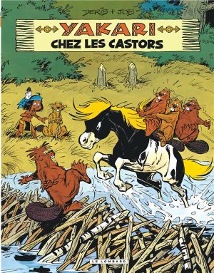 Yakari tome 3 - chez les castors