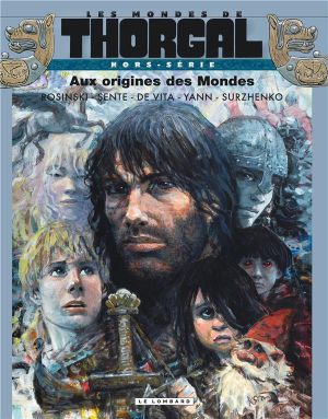 les mondes de Thorgal ; aux origines des mondes