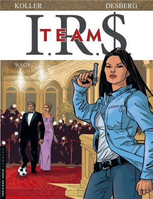 I.R.S. - team tome 2 - wags