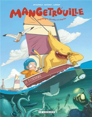 mangetrouille tome 3 - coquillage, chocottes et clapotis