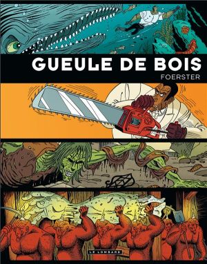 gueule de bois ; intégrale