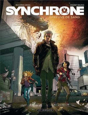 synchrone Tome 3 ; épreuve de sang