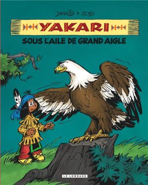 Yakari - intégrale tome 7 - sous l'aile de Grand Aigle