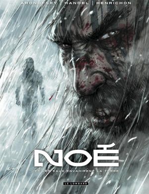 Noé tome 3 - Et les eaux envahirent la Terre