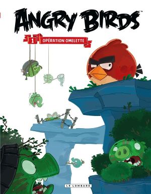 angry birds tome 1 - opération omelette