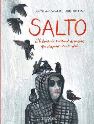 Salto - L'histoire du marchand de bonbons qui disparut sous la pluie Salto - L'histoire du marchand de bonbons qui disparut sous la pluie
