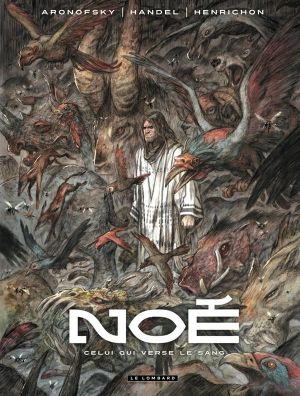 Noé tome 4 - Celui qui verse le sang